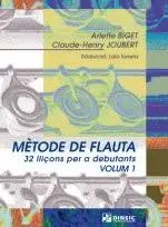 BIGET/JOUBERT - METODE DE FLAUTA - 32 LLIÇONS PER DEBUTANTS - VOLUM 1