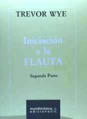 WYE.T. - INICIACION A LA FLAUTA 2PARTE