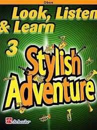 OLDENKAMP/KASTELEIN - LOOK.LISTEN&LEARN 3 STYLISH ADVENTURE oboe
